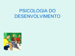 psicologia do desenvolvimento - Universidade Castelo Branco