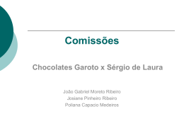 Comissões Chocolates Garoto x Sérgio de Laura