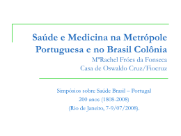 Saúde e Medicina na Metrópole Portuguesa e no Brasil