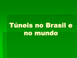 Túneis no Brasil e no mundo