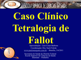 Caso Clínico: Tetralogia de Fallot