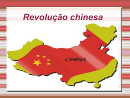 Revolução chinesa - escolaestadualluisvazdecamoes