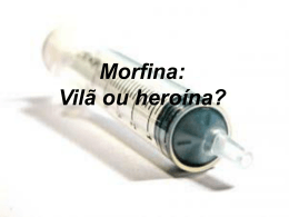 Morfina: Vilã ou heroína? A dor