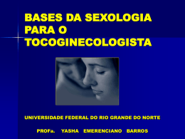 BASES DA SEXOLOGIA PARA O TOCOGENICOLOGISTA