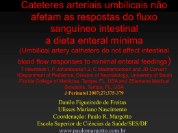 Cateteres arteriais umbilicais não afetam as respostas do fluxo