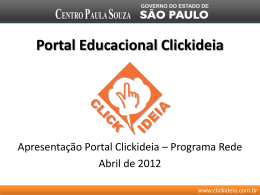 1 Encontro 2012 Projeto Clickideia / CPS - 33 EEs