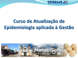 201109_curso_atualizacao_epidemiologia_a - Cosems-MG