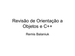 Revis&atilde;o de Orienta&ccedil;&atilde;o a Objetos e C++