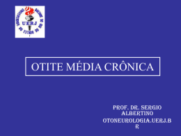 Otite Média crônica - otoneurologia