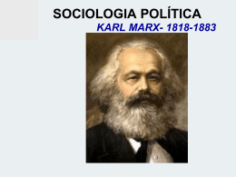 sociologia política karl marx- 1818-1883