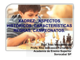 xadrez: aspectos históricos, regras, campeonatos