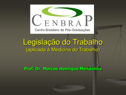 Legisla&ccedil;&atilde;o do Trabalho (aplicada a Medicina do Trabalho)