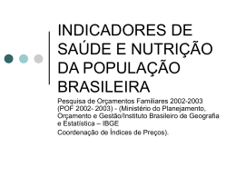 indicadores de sa&uacute;de e nutri&ccedil;&atilde;o da popula&ccedil;&atilde;o brasileira