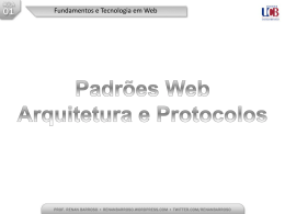 Padrões WEB - Histórico - Universidade Castelo Branco