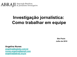 Investigação jornalística: Como trabalhar em equipe São Paulo