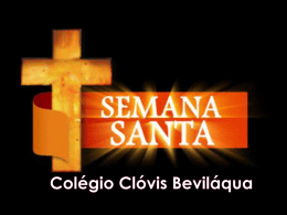 Slide Semana Santa - Colégio Clóvis Beviláqua