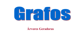 Árvores Geradoras - Centro de Informática da UFPE