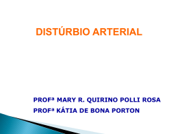 DISTÚRBIO ARTERIAL PROFª MARY R. QUIRINO POLLI ROSA