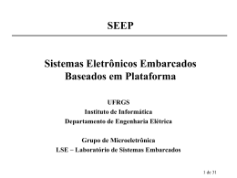 SEEP Sistemas Eletr&ocirc;nicos Embarcados Baseados em Plataforma