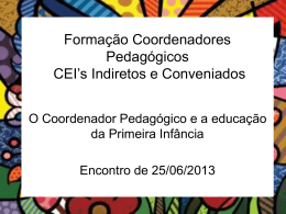 Formação Coordenadores Pedagógicos CEI`s Indiretos e
