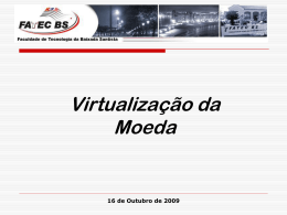 16 de Outubro de 2009 Moeda