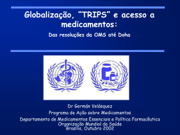 Globalização, “TRIPS” e acesso a medicamentos