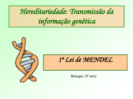 Hereditariedade: Transmissão da informação genética
