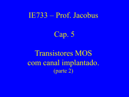 Capítulo 5 - Transistores MOS com Canal Implantado