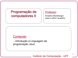 Introdu&ccedil;&atilde;o a Linguagem Java - Instituto de Computa&ccedil;&atilde;o