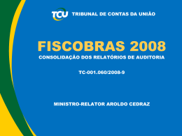 fiscobras 2008 consolidação dos relatórios