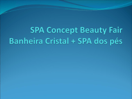 SPA Concept Beauty Fair Banheira Cristal + SPA dos pés