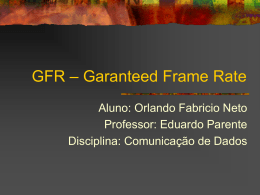 GFR &ndash; Garanteed Frame Rate