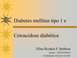 Diabetes mellitus tipo 1 e cetoacidose diabética