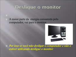 Desligue o monito