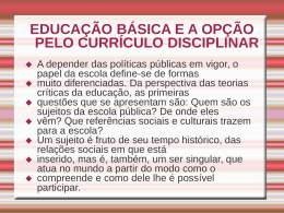 educação básica e a opção pelo currículo disciplinar