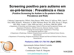 Positive Screening for Autism in Ex-preterm Infants: Prevalence and