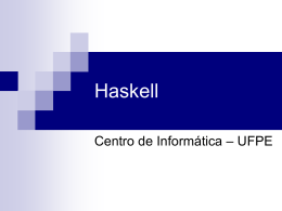Haskell - Centro de Informática da UFPE