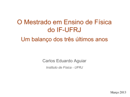 ppt - Instituto de F&iacute;sica / UFRJ
