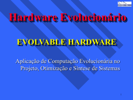 EVOLVABLE HARDWARE