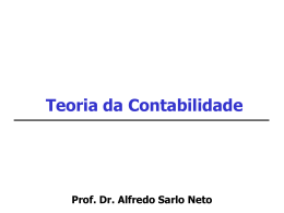 Teoria da Contabilidade Prof. Dr. Alfredo Sarlo Neto