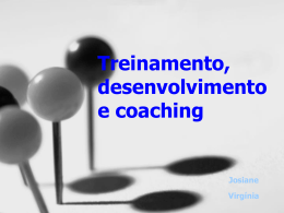 Treinamento / Desenvolvimento / Coaching