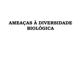 Amea&ccedil;as &agrave; diversidade biol&oacute;gica