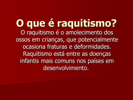 O que é raquitismo? - Luiz Soares Andrade