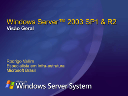 Windows Server 2003 SP1 - Visão Técnica