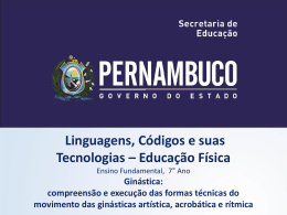 Ginástica Compreensão e execução das formas técnicas do