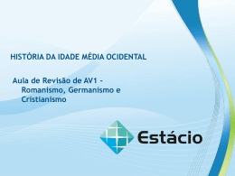 HIST&Oacute;RIA DA IDADE M&Eacute;DIA OCIDENTAL Aula de Revis&atilde;o de AV1