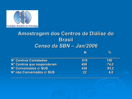 Amostragem dos Centros de Diálise do Brasil Censo da SBN – Jan