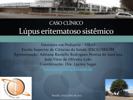 Caso Clínico: Lúpus eritematoso sistêmico