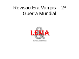 Revis&atilde;o Era Vargas &ndash; 2&ordf; Guerra Mundial