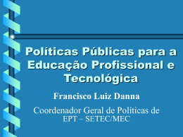 Políticas Públicas para a Educação Profissional e